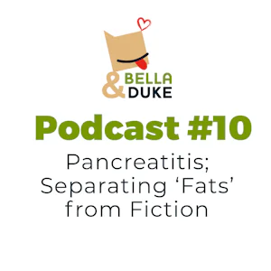 Podcast 10 Pancreatitis Separating Fats From Fiction Plant